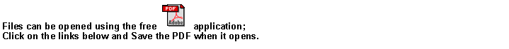 Text Box: Files can be opened using the free ￼  application; Click on the links below and Save the PDF when it opens.
